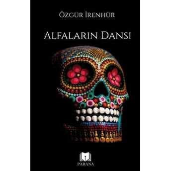 Alfaların Dansı Özgür Irenhür