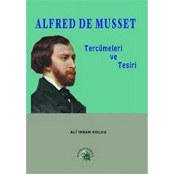 Alfred De Musseet Tercümeleri Ve Tesiri