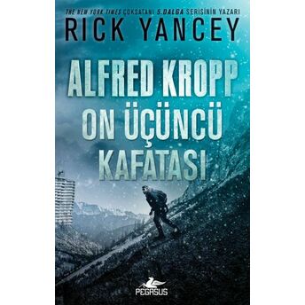 Alfred Kropp - On Üçüncü Kafatası Rick Yancey