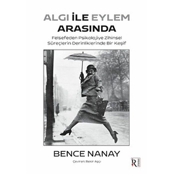 Algı Ile Eylem Arasında Bence Nanay