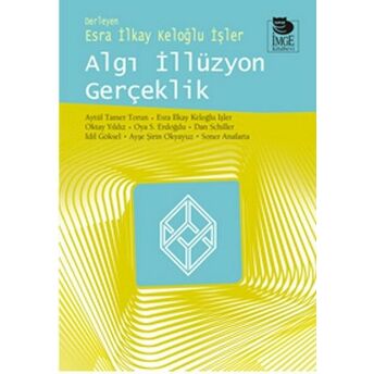 Algı Illüzyon Gerçeklik Kollektif