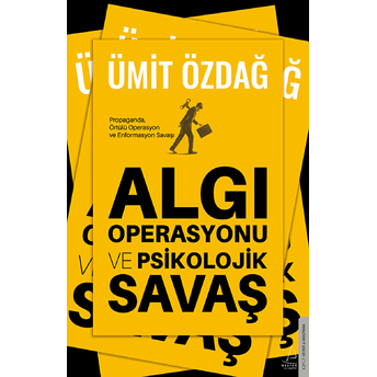 Algı Operasyonu Ve Psikolojik Savaş Ümit Özdağ