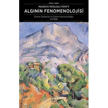 Algının Fenomenolojisi Maurice Merleau-Ponty