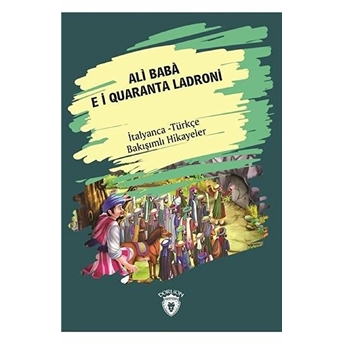 Ali Baba E I Quaranta Ladroni-Italyanca Türkçe Bakışımlı Hikayeler Kolektif