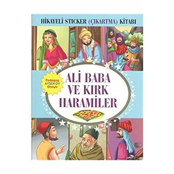 Ali Baba Ve Kırk Haramiler Hikayeli Sticker Çıkartma Kitabı Kolektif