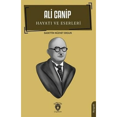 Ali Canip Hayatı Ve Eserleri Sadettin Nüzhet Ergun