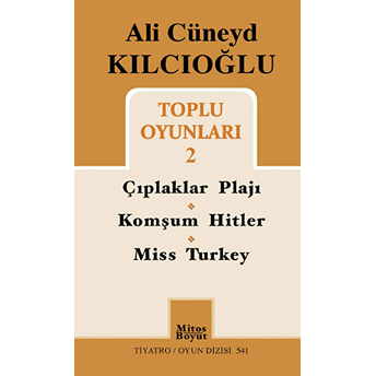 Ali Cüneyd Kılcıoğlu Toplu Oyunları 2 Ali Cüneyd Kılcıoğlu