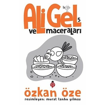 Ali Gel Ve Maceraları 5 Özkan Öze