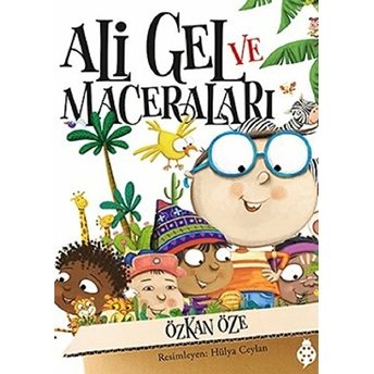 Ali Gel Ve Maceraları Özkan Öze