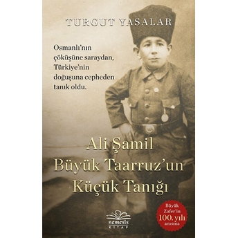 Ali Şamil Büyük Taarruz Un Küçük Tanığı Turgut Yasalar