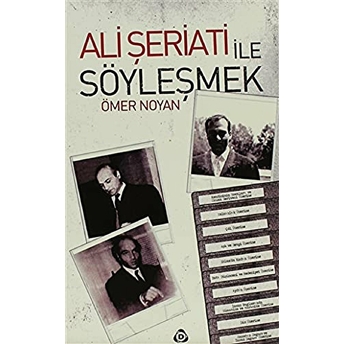 Ali Şeriati Ile Söyleşmek Ömer Noyan