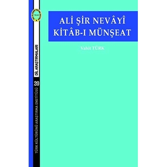 Ali Şir Nevayi Kitab-I Münşeat - Vahit Türk