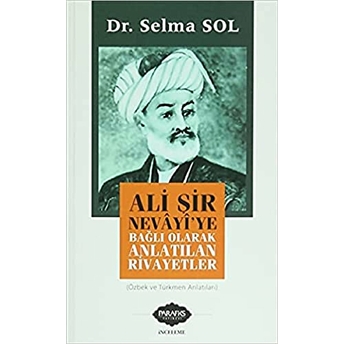 Ali Şir Nevayi'Ye Bağlı Olarak Anlatılan Rivayetler Selma Sol