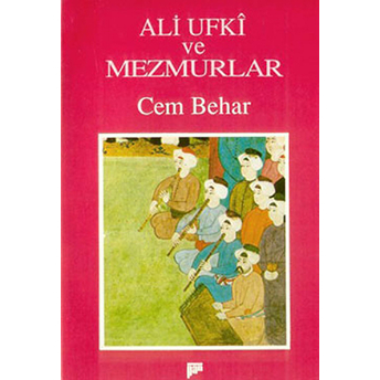 Ali Ufki Ve Mezmurlar Cem Behar