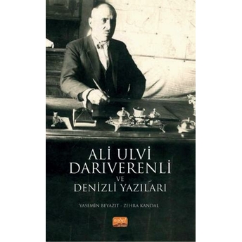 Ali Ulvi Darıverenli Ve Denizli Yazıları Yasemin Beyazıt