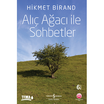 Alıç Ağacı Ile Sohbetler Hikmet Birand