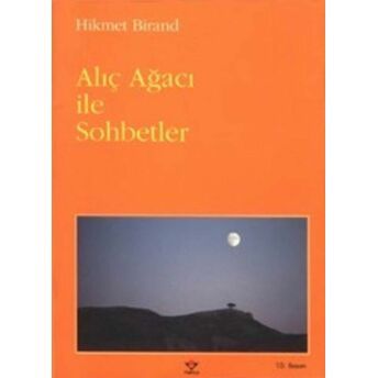 Alıç Ağacı Ile Sohbetler Hikmet Birand