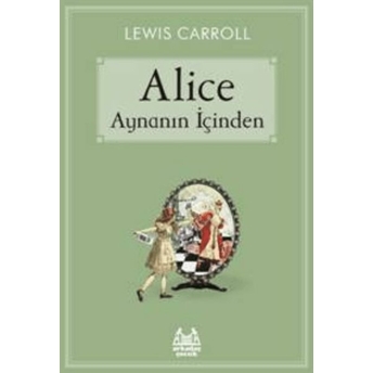 Alice Aynanın Içinden Lewis Carroll