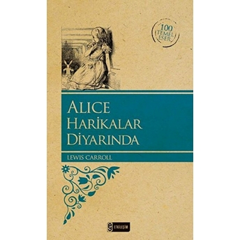 Alice Harikalar Diyarında Lewis Carroll