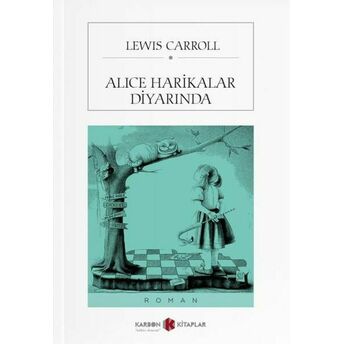 Alice Harikalar Diyarında Lewis Carroll