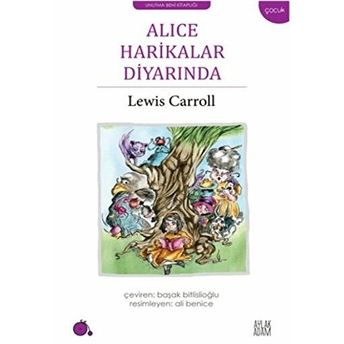 Alice Harikalar Diyarında Lewis Carroll