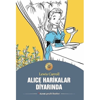 Alice Harikalar Diyarında Lewis Carroll