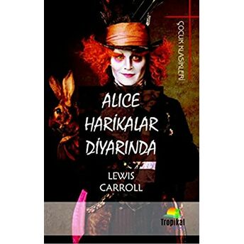 Alice Harikalar Diyarında Lewis Carroll