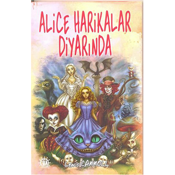 Alice Harikalar Diyarında Lewis Carroll