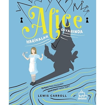 Alice Harikalar Diyarında Lewis Carroll