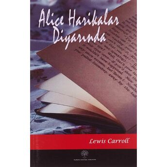 Alice Harikalar Diyarında Lewis Carroll