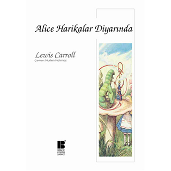 Alice Harikalar Diyarında Lewis Carroll