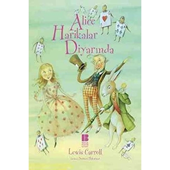 Alice Harikalar Diyarında (Resimli) Lewis Carroll