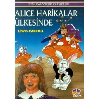 Alice Harikalar Ülkesinde Lewis Carroll