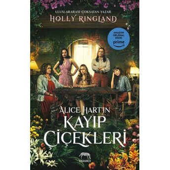 Alice Hart’ın Kayıp Çiçekleri Holly Ringland