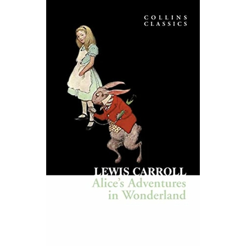 Alice’s Adventures In Wonderland (Collins Classics)