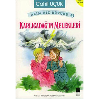 Alim Kız Büyüdü 2 Karlıcadağ’ın Melekleri Cahit Uçuk