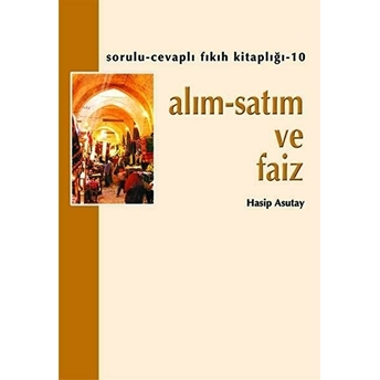 Alım Satım Ve Faiz Hasip Asutay