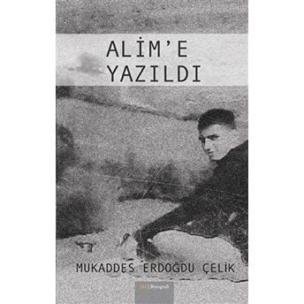 Alim'E Yazıldı Mukaddes Erdoğdu Çelik