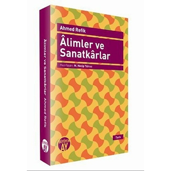 Alimler Ve Sanatkarlar Ahmed Refik