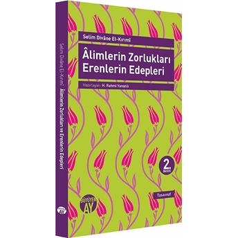 Alimlerin Zorlukları Erenlerin Edepleri Selim Divane El-Kırımi