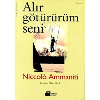 Alır Götürürüm Seni Niccolo Ammaniti