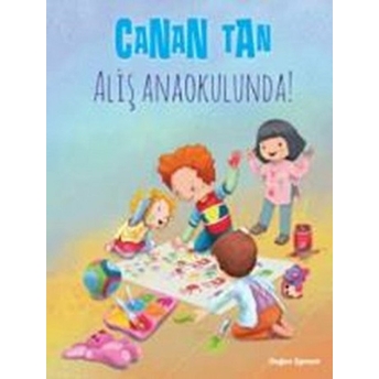 Aliş Anaokulunda! Can Tan