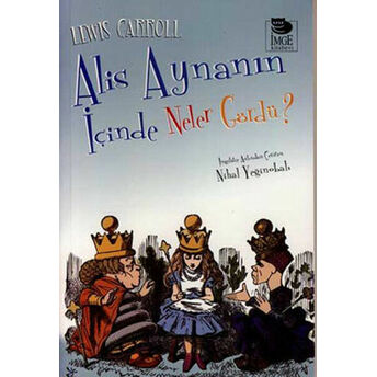 Alis Aynanın Içinde Neler Gördü? Lewis Carroll