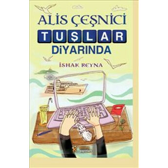 Alis Çeşnici Tuşlar Diyarında Ishak Reyna