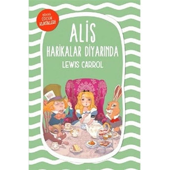 Alis Harikalar Diyarında Lewis Carroll