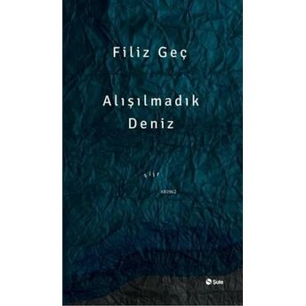 Alışılmadık Deniz Filiz Geç