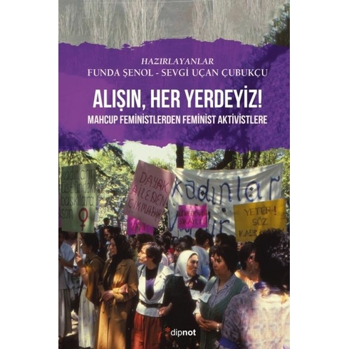 Alışın Her Yerdeyiz! Funda Şenol-Sevgi Uçan Çubukçu