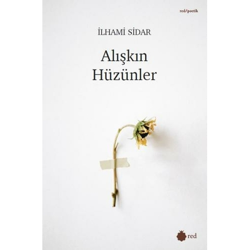 Alışkın Hüzünler Ilhami Sidar