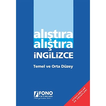 Alıştıra Alıştıra Ingilizce (Temel Ve Orta Düzey) Kolektif