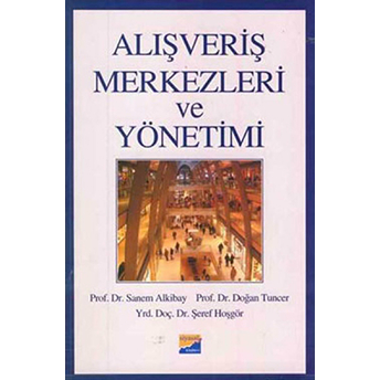 Alışveriş Merkezleri Ve Yönetimi Sanem Alkibay